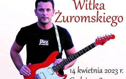 Zdjęcie do Koncert Witka Żuromskiego 