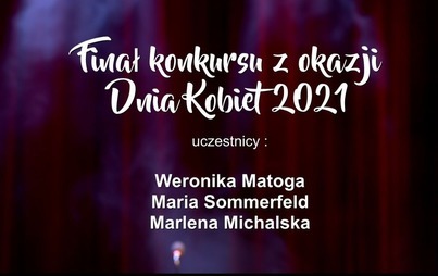 Zdjęcie do Finał Konkursu z okazji Dnia Kobiet