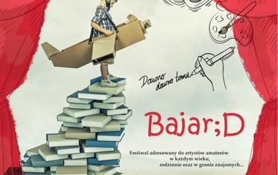 Zdjęcie do Festiwal Bajkowy Bajar;D - II edycja