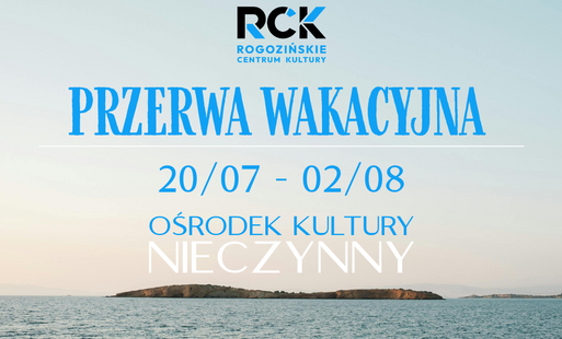 Zdjęcie do PRZERWA WAKACYJNA!